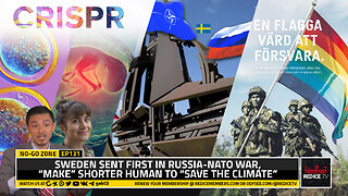 No-Go Zone: Sweden Sent First In Russia-NATO War, “Make” Shorter Human To “Save The Climate”