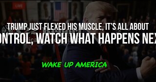 X22 Trump Just Flexed His Muscle, It’s All About Control, Watch What Happens Next THX SGANON