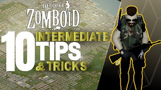10 Intermediate Tips You Might Not Know in Project Zomboid