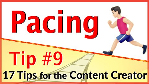 🎥 Pacing Tip #9 - 17 Video Tips for the Content Creator | Video Editing Tips & Tools