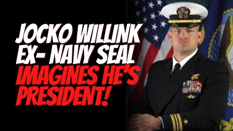 Jocko Willink Ex- Navy Seal Imagines He's President and Reveals How He Would Fix Afghanistan.