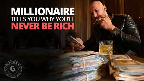 Millionaire Tells You Why Youll Never Be Rich