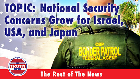 National Security Concerns Grow for Israel, USA, and Japan