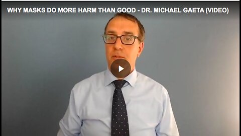 Dr. Michael Gaeta explain below why masks do more harm than good