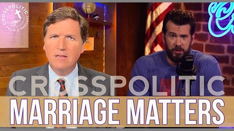 Marriage Matters - A Practical Response to the Steven Crowder Situation