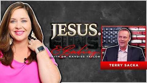 LIVE @8pm: JESUS. GUNS. AND BABIES. w/ Dr. Kandiss Taylor ft. TERRY SACKA! Fiat, Impending Economic Collapse, Financial Wisdom, and MORE!