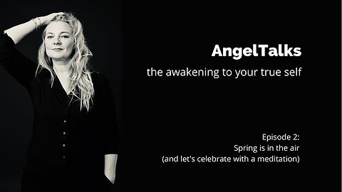 AngelTalks 2: Spring is in the air (incl. guided meditation)