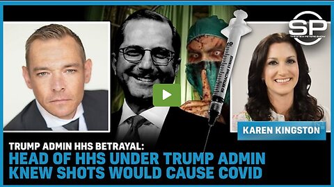 Trump Admin HHS BETRAYAL: Head of HHS under Trump Admin KNEW Shots Would Cause Covid