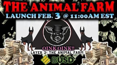 THE ANIMAL FARM - LAUNCH FEB 3 @11:00am EST | WHAT YOU NEED TO KNOW!!