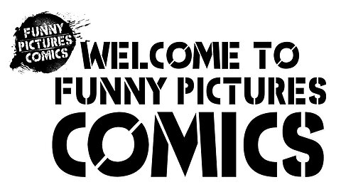 Welcome to FUNNY PICTURES COMICS!