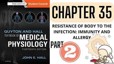 Resistance of the Body to Infection: II. Immunity and Allergy Chapter 35 (highlighted key points)