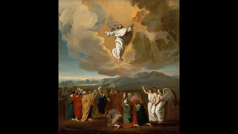 The Ascension of the Lord: Why Are You Standing There Looking into the Sky?
