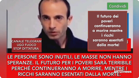 Il futuro dei poveri continueranno a morire mentre i ricchi saranno esentati dalla morte!"