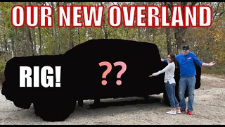 Overland RIG - Exciting Vehicle Changes! | Overlanding in a Truck