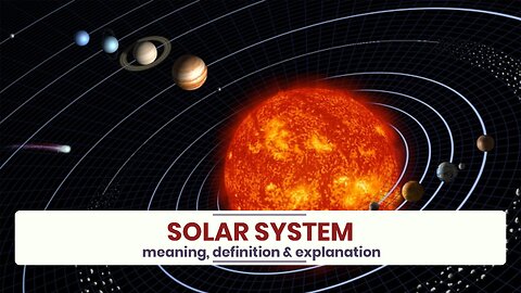 What is SOLAR SYSTEM?