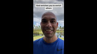 God enriches you to enrich others