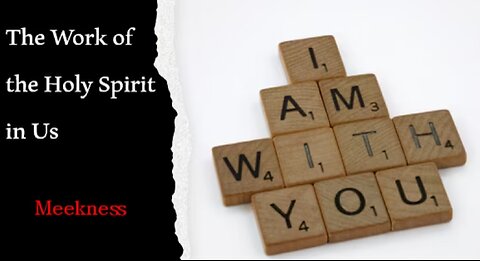 Paul Blair - Holy Spirit in Us (Lesson 7) Meekness