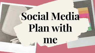 Social Media Plan with me