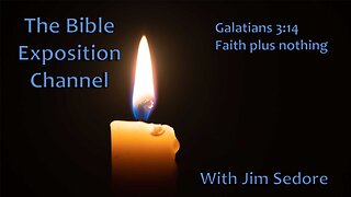 Galatians 3:14 Faith plus nothing