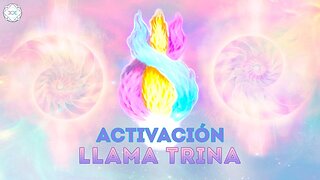 MEDITACIÓN ACTIVACIÓN DE LA LLAMA TRINA - Canalizada y Guiada por veintiochoalmas