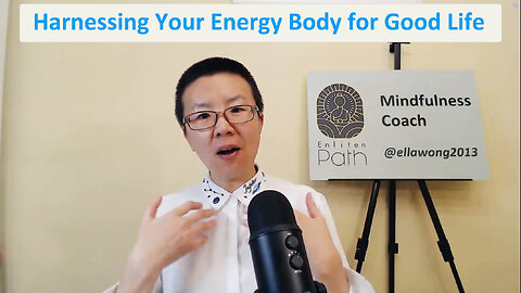 Harnessing Your Energy Body for Good Life
