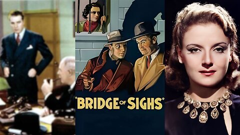 THE BRIDGE OF SIGHS (1936) Onslow Stevens, Dorothy Tree, Jack La Rue | Drama, Crime, Thriller | B&W