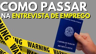 (ATUALIZADO) COMO PASSAR NA ENTREVISTA DE EMPREGO