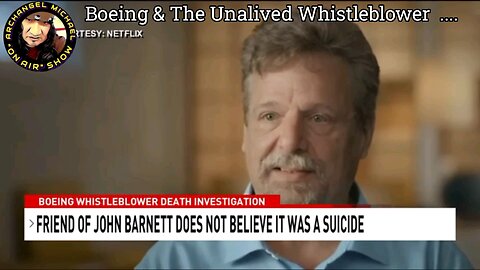 Boeing & The Unalived Whistleblower & Family & Friends Suspicion of Foul Play