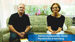 Persönliche Erweckung - Dennis Goldsworthy-Davis (Aug. 2018)