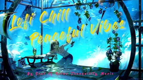 Lofi Chill At the Aquarium Cafe, Boost Energy Lift your mind, Positive Mood, Study & Calm the Mind
