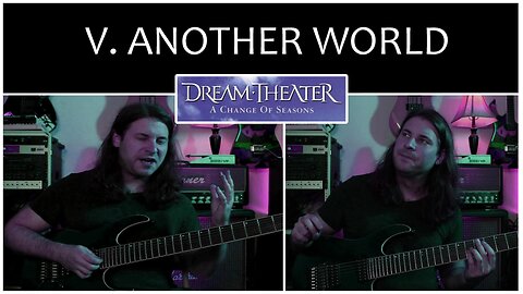 V. ANOTHER WORLD Guitar Tutorial/Analysis (Dream Theater) [Let's Learn A Change of Seasons EP #5]