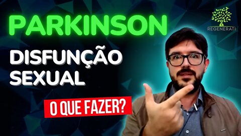 Parkinson - Disfunção Sexual na Doença de Parkinson