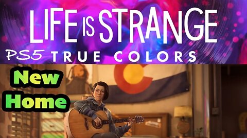 True Colors (05) New Home [Life is Strange Lets Play PS5]