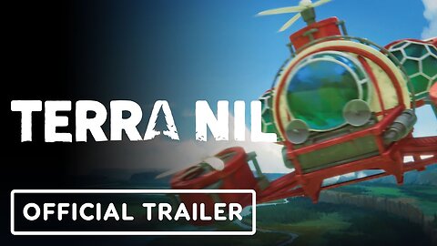 Terra Nil - Official Launch Trailer