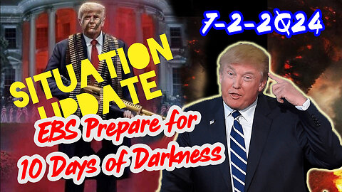Situation Update 7/2/24 ~ Trump Return - Q Post - White Hats Intel ~ Derek Johnson Decode. SG Anon