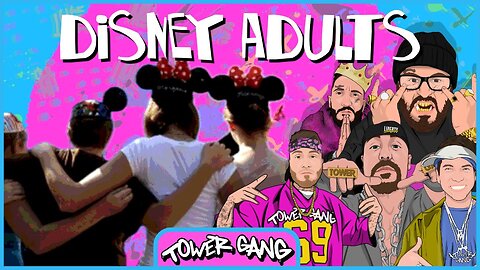 Ep 179 - Disney Adults