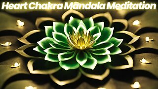 Anahata Mandala Guided Meditation | 528Hz