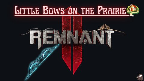 Remnant 2 | Apocalypse Bow Builds