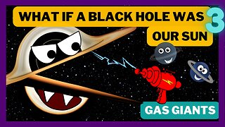 WHAT IF A BLACK HOLE WAS OUR SUN | PART 3 - GAS GIANTS| fantasy | SafireDream