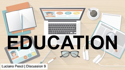 Discussion 9 - Education