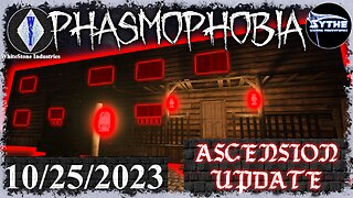 Phasmophobia 👻 Ascension Update [16] 👻 10/25/2023