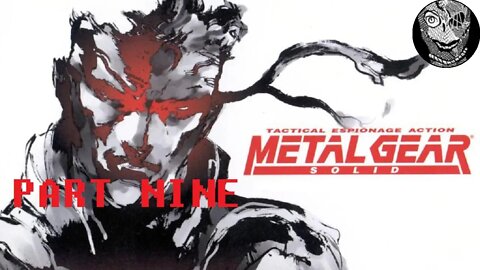 (PART 09) [Hind D] Metal Gear Solid PS1