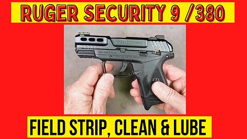 Ruger Security 9 or 380 Lite Rack Cleaning & Lubrication