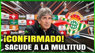 ¡SORPRESA EN VERDE Y BLANCO! DESCUBRE QUIÉN SE SUMA AL REAL BETIS¡MANUEL PELLEGRINI!BETIS DE HOY