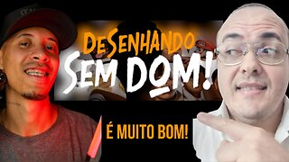 DESENHANDO SEM DOM É O MELHOR! INCRÍVEL! VALE A PENA!