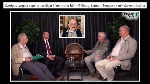 Sveriges tyngsta experter avslöjar klimathotet Björn Gillberg, Lennart Bengtsson och Steven Jörsäter