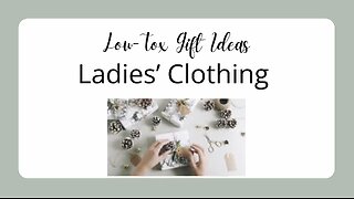 Low Tox Ladies Clothing Gift Ideas