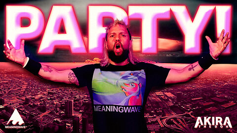 🔴 PARTY! | MEANINGSTREAM 499