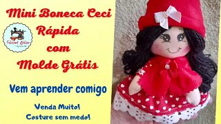 Mini Boneca Ceci - Boneca Mais Fácil do Mundo- Aproveite Retalhos e Venda Muito!