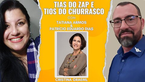 Tias do zap e tios do churrasco (05/07/2023): participação de Tatiana Armos e Patrício Eduardo Dias